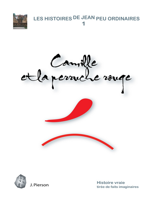 Title details for Camille et la perruche rouge by J. PIERSON - Available